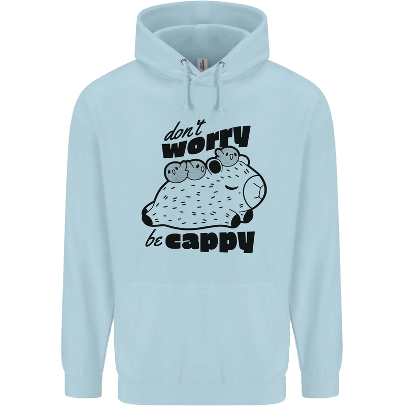 Cappybara Dont Worry Be Cappy Childrens Kids Hoodie Light Blue