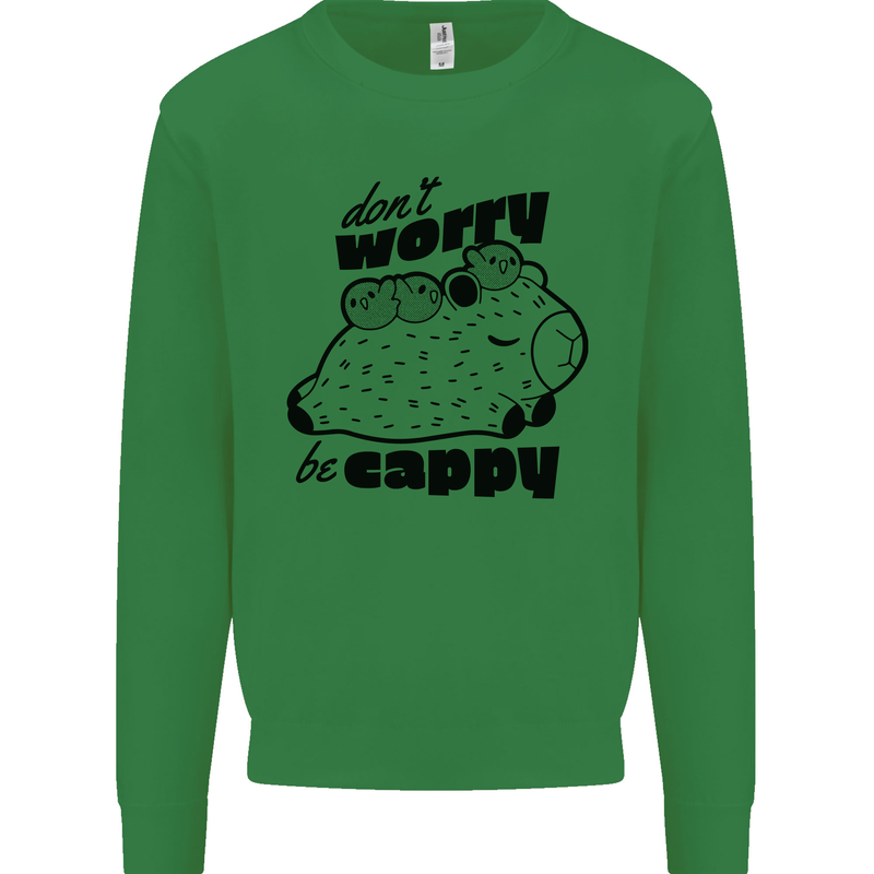 Cappybara Dont Worry Be Cappy Mens Sweatshirt Jumper Irish Green