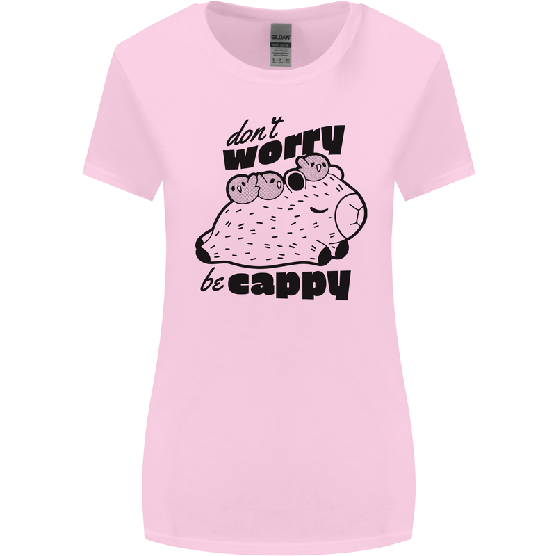 Cappybara Dont Worry Be Cappy Womens Wider Cut T-Shirt Light Pink