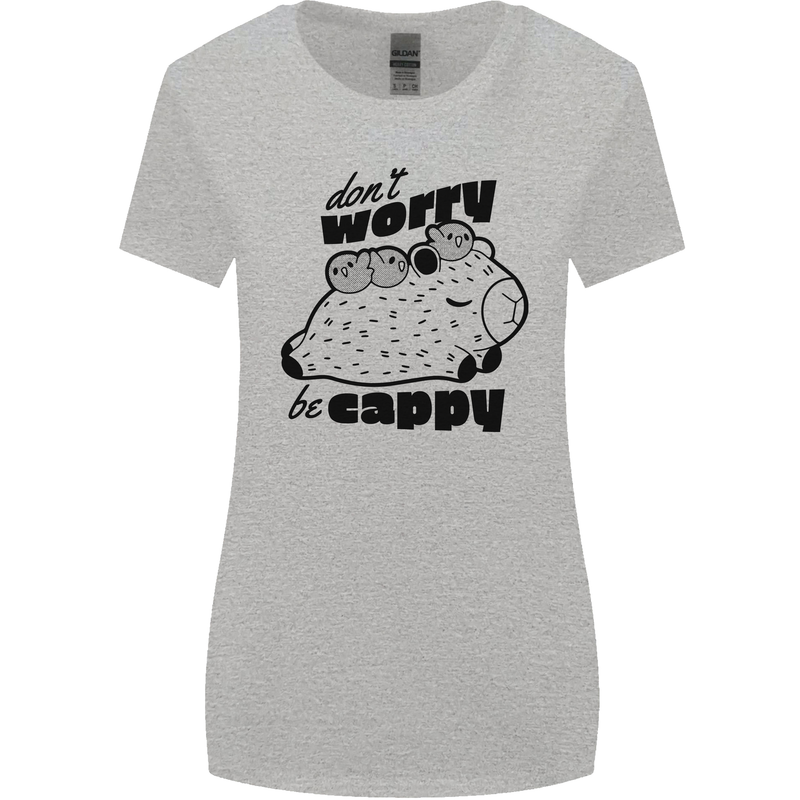 Cappybara Dont Worry Be Cappy Womens Wider Cut T-Shirt Sports Grey