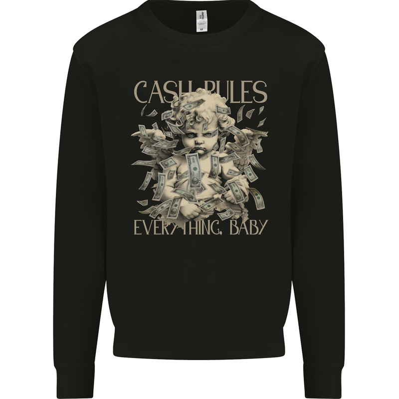Cash Rules Everything Baby Money Hustle Mens Sweatshirt Jumper Black