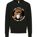 Cat I Hear You but I'm Not Listening Funny Coffee Mens Sweatshirt Jumper Black