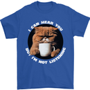 Cat I Hear You but I'm Not Listening Funny Coffee Mens T-Shirt 100% Cotton Royal Blue