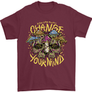 Change Your Mind Magic Mushrooms LSD Mens T-Shirt 100% Cotton Maroon