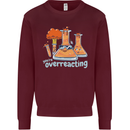 Chemistry You're Over Reacting Science Geek Kids Sweatshirt Jumper Maroon