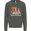 Chemistry You're Over Reacting Science Geek Kids Sweatshirt Jumper Storm Grey
