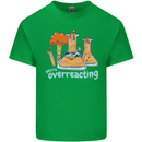 Chemistry You're Over Reacting Science Geek Kids T-Shirt Childrens Irish Green