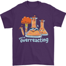 Chemistry You're Over Reacting Science Geek Mens T-Shirt 100% Cotton Purple