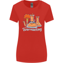 Chemistry You're Over Reacting Science Geek Womens Wider Cut T-Shirt Red