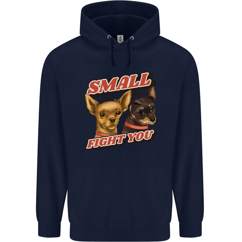 Chihuahua Small But I Will Fight You Dog Mens 80% Cotton Hoodie Navy Blue