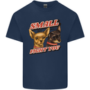 Chihuahua Small But I Will Fight You Dog Mens Cotton T-Shirt Tee Top Navy Blue