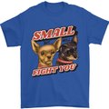 Chihuahua Small But I Will Fight You Dog Mens T-Shirt 100% Cotton Royal Blue