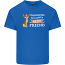 Chihuahuas Are a Girls Best Friend Mens Cotton T-Shirt Tee Top Royal Blue