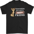 Chihuahuas Are a Girls Best Friend Mens T-Shirt 100% Cotton Black