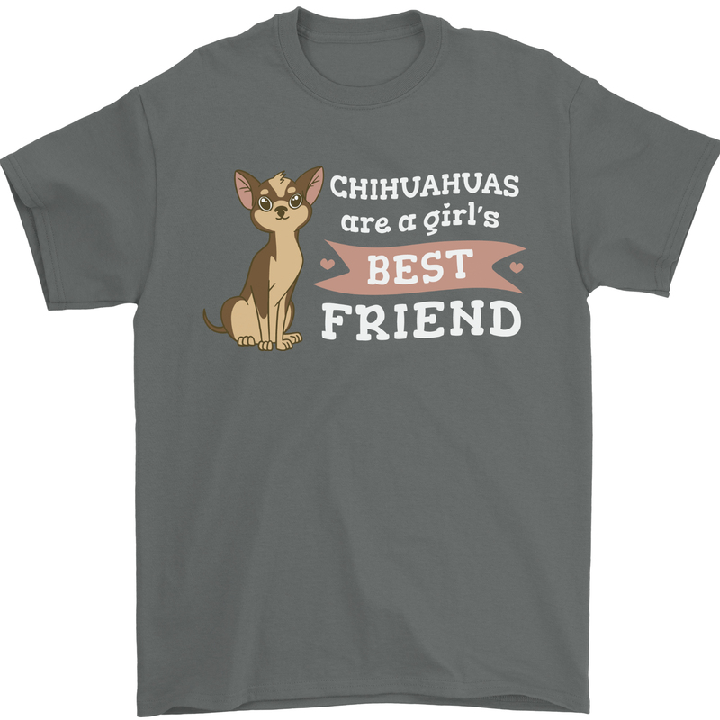 Chihuahuas Are a Girls Best Friend Mens T-Shirt 100% Cotton Charcoal