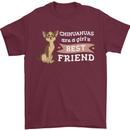 Chihuahuas Are a Girls Best Friend Mens T-Shirt 100% Cotton Maroon