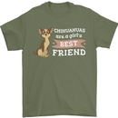 Chihuahuas Are a Girls Best Friend Mens T-Shirt 100% Cotton Military Green
