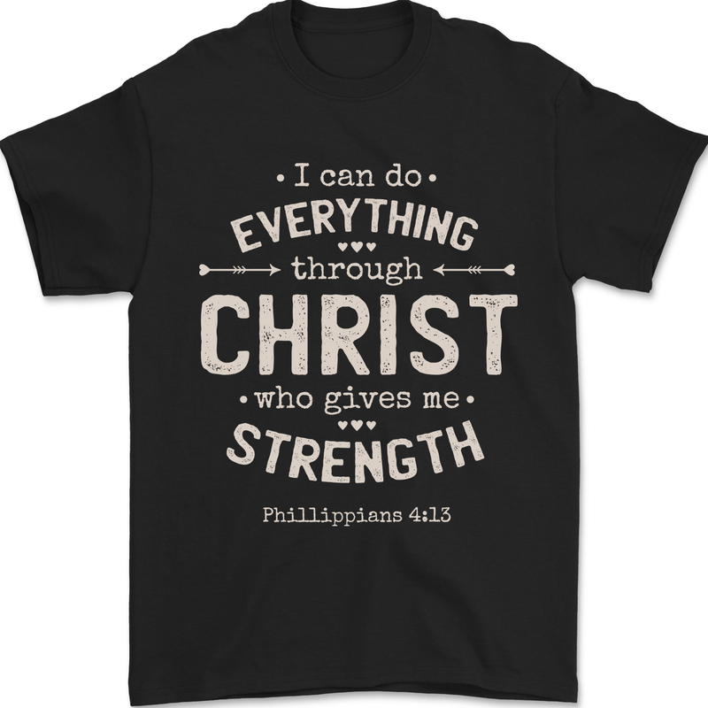 Christ Gives Me Strength Christian Jesus God Mens T-Shirt 100% Cotton Black