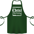 Christ Strong Christianity Christian God Jesus Cotton Apron 100% Organic Forest Green