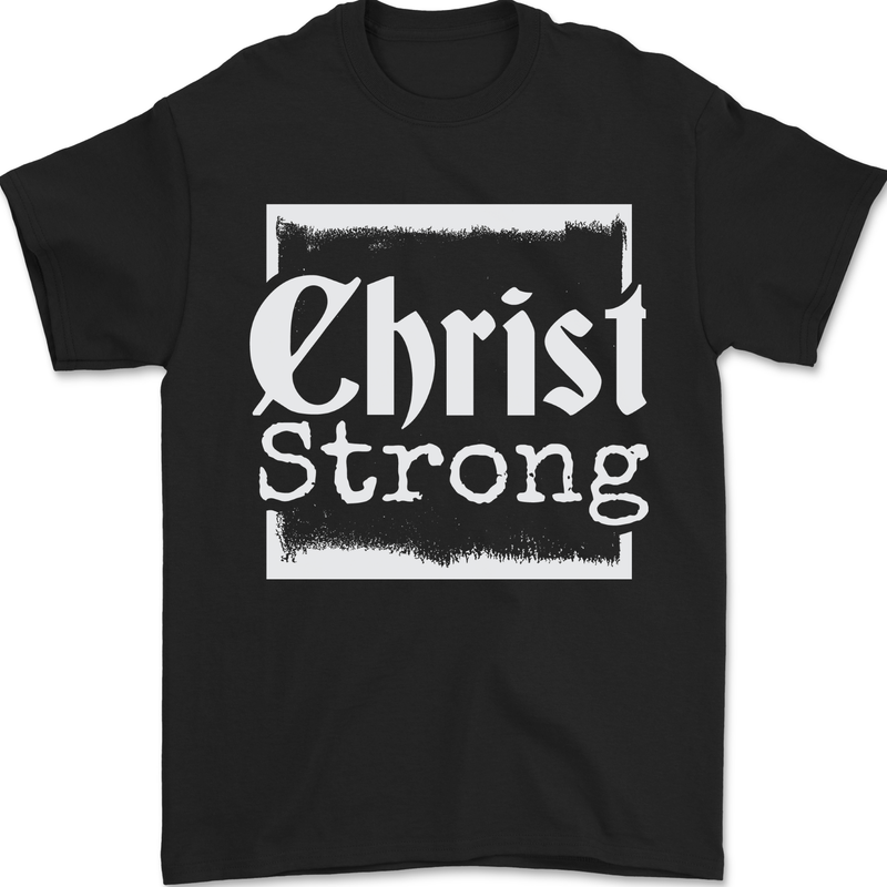 Christ Strong Christianity Christian God Jesus Mens T-Shirt 100% Cotton Black