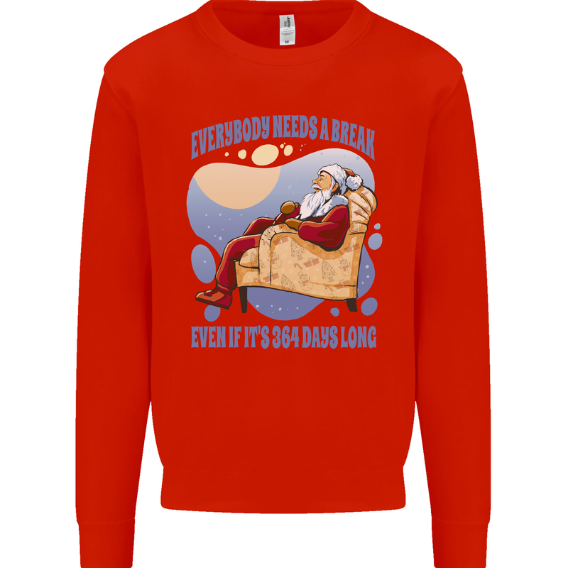 Christmas Santa Claus Needs a Break Xmas Kids Sweatshirt Jumper Bright Red