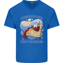 Christmas Santa Claus Needs a Break Xmas Mens V-Neck Cotton T-Shirt Royal Blue