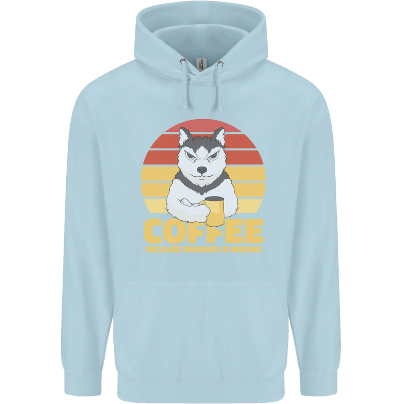 Coffee Because Murder is Wrong Funny Dog Mens 80% Cotton Hoodie Light Blue
