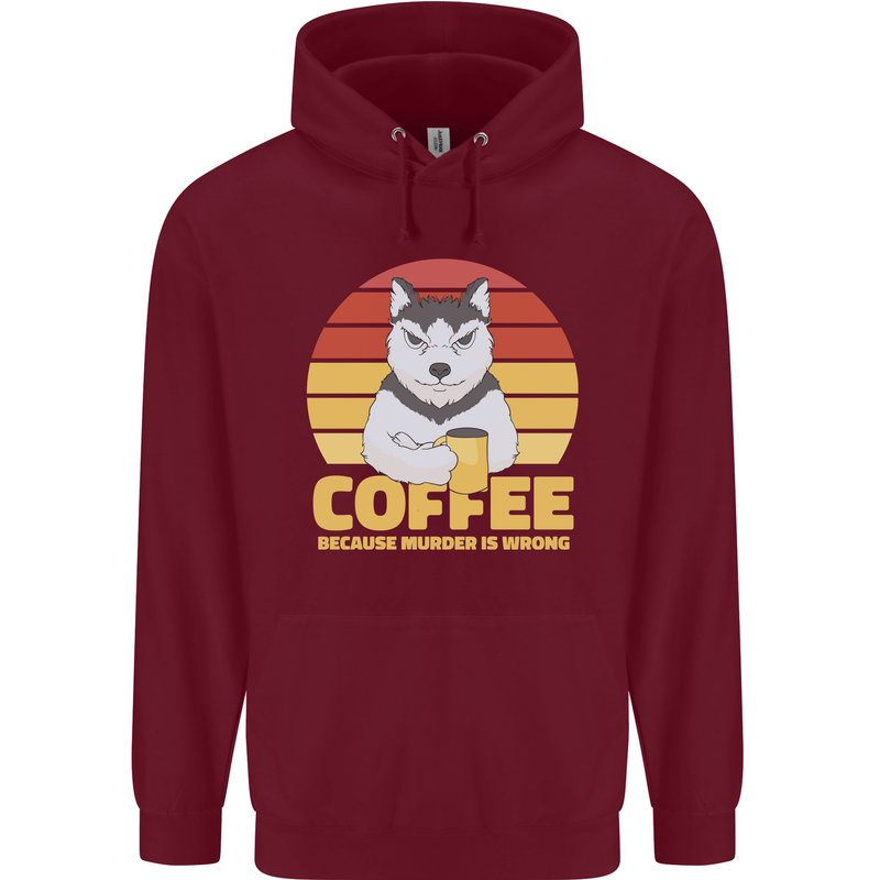 Coffee Because Murder is Wrong Funny Dog Mens 80% Cotton Hoodie Maroon