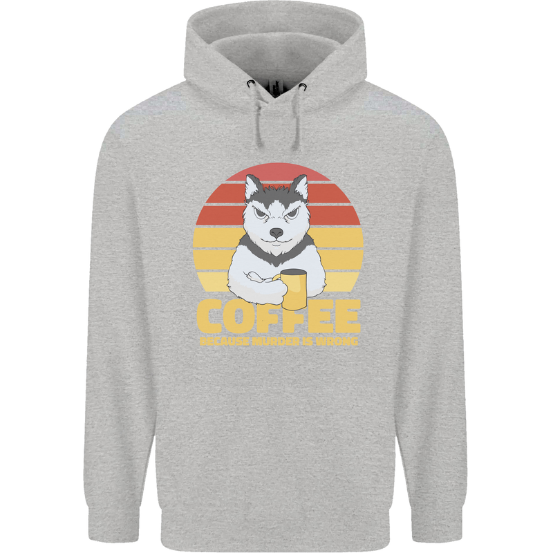 Coffee Because Murder is Wrong Funny Dog Mens 80% Cotton Hoodie Sports Grey