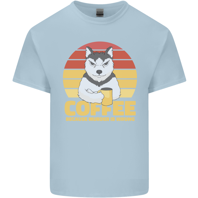 Coffee Because Murder is Wrong Funny Dog Mens Cotton T-Shirt Tee Top Light Blue