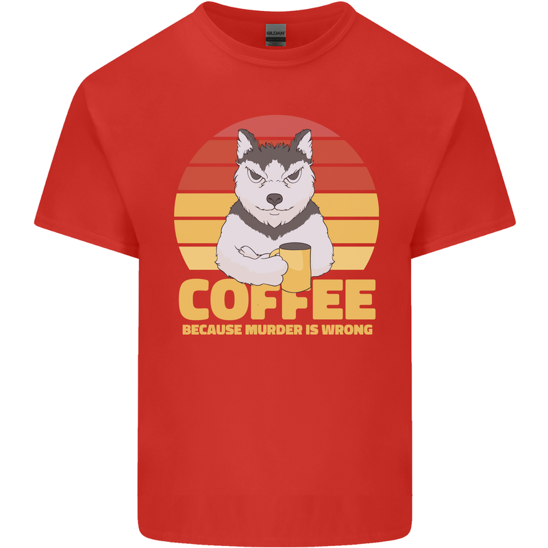 Coffee Because Murder is Wrong Funny Dog Mens Cotton T-Shirt Tee Top Red