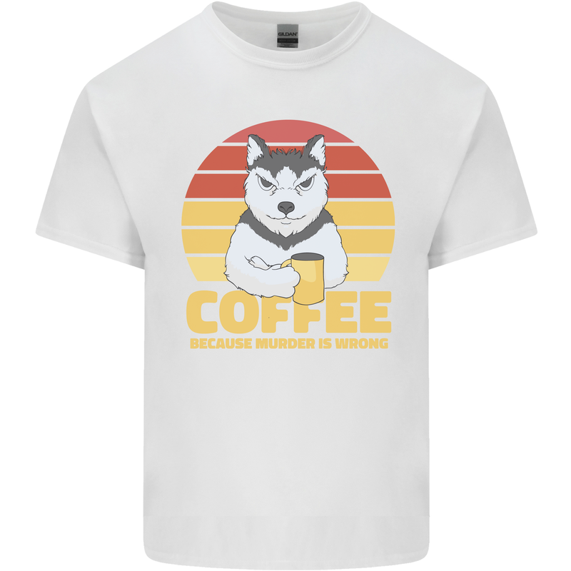 Coffee Because Murder is Wrong Funny Dog Mens Cotton T-Shirt Tee Top White
