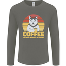 Coffee Because Murder is Wrong Funny Dog Mens Long Sleeve T-Shirt Charcoal