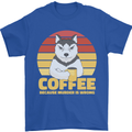 Coffee Because Murder is Wrong Funny Dog Mens T-Shirt 100% Cotton Royal Blue