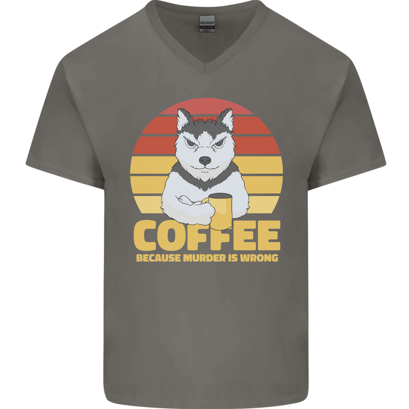 Coffee Because Murder is Wrong Funny Dog Mens V-Neck Cotton T-Shirt Charcoal