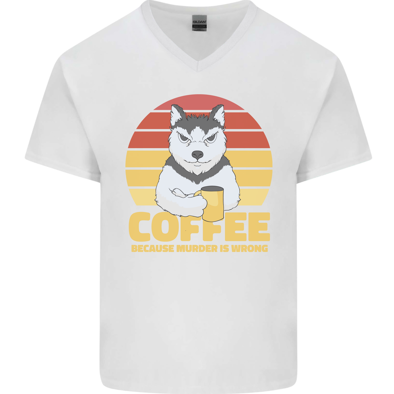 Coffee Because Murder is Wrong Funny Dog Mens V-Neck Cotton T-Shirt White
