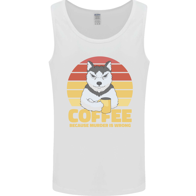 Coffee Because Murder is Wrong Funny Dog Mens Vest Tank Top White