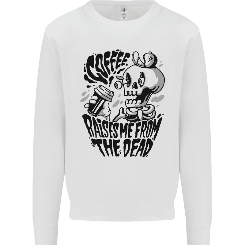 Coffee Raises Me from the Dead Skull Mens Sweatshirt Jumper White