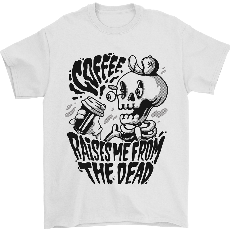 Coffee Raises Me from the Dead Skull Mens T-Shirt 100% Cotton White