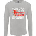 Come to the Welsh Side Dragons Wales Rugby Mens Long Sleeve T-Shirt Sports Grey