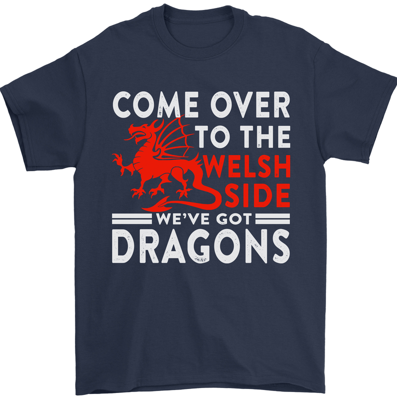 Come to the Welsh Side Dragons Wales Rugby Mens T-Shirt 100% Cotton Navy Blue