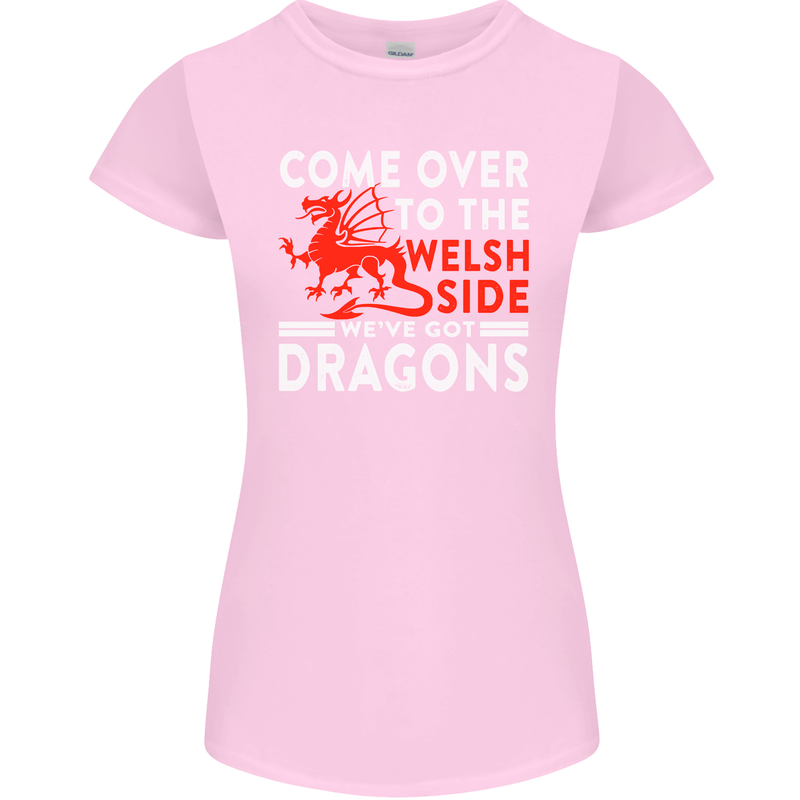 Come to the Welsh Side Dragons Wales Rugby Womens Petite Cut T-Shirt Light Pink