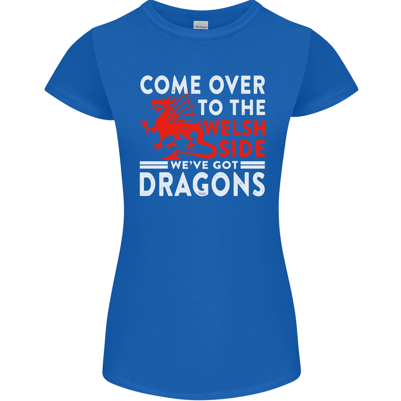 Come to the Welsh Side Dragons Wales Rugby Womens Petite Cut T-Shirt Royal Blue