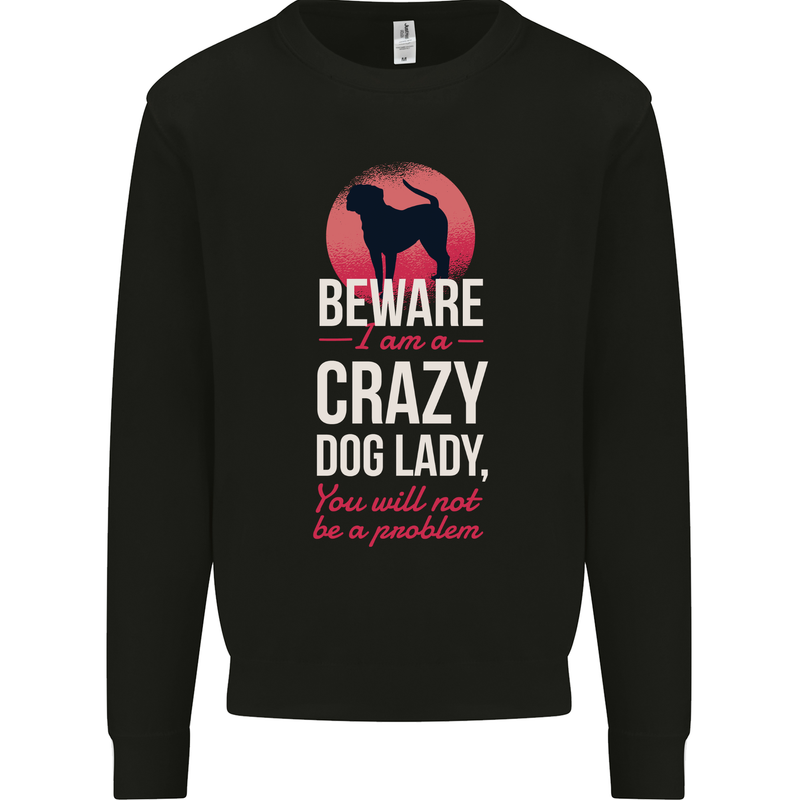 Crazy Dog Lady Funny Mens Sweatshirt Jumper Black