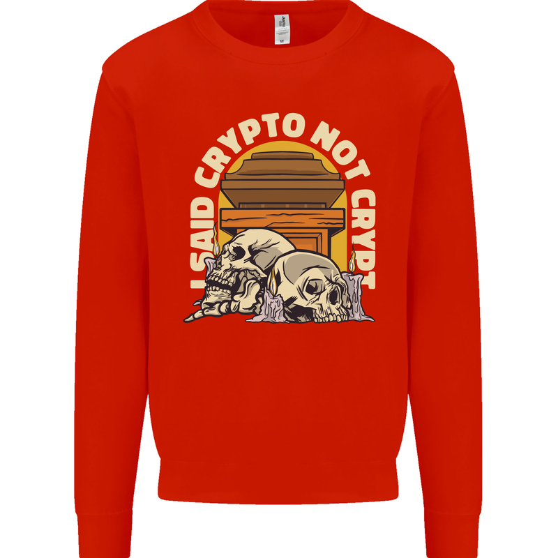 Crypto Not Crypt Funny Cryptocurrency Skulls Kids Sweatshirt Jumper Bright Red