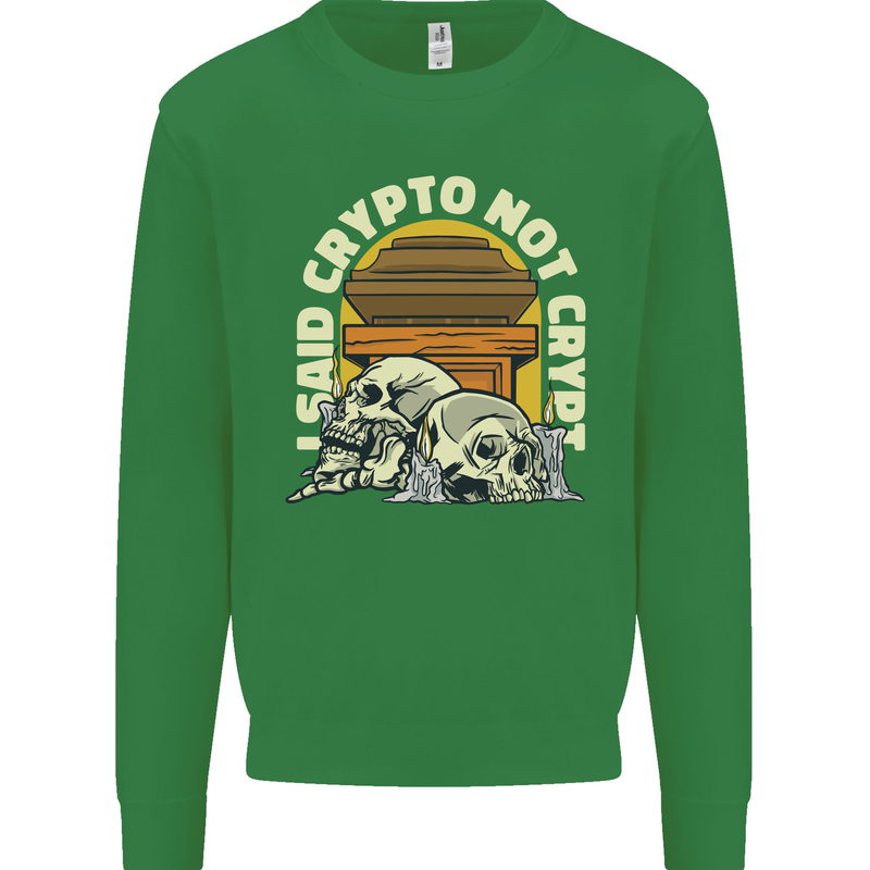 Crypto Not Crypt Funny Cryptocurrency Skulls Kids Sweatshirt Jumper Irish Green