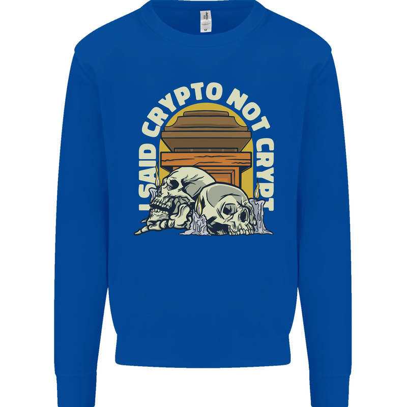 Crypto Not Crypt Funny Cryptocurrency Skulls Kids Sweatshirt Jumper Royal Blue