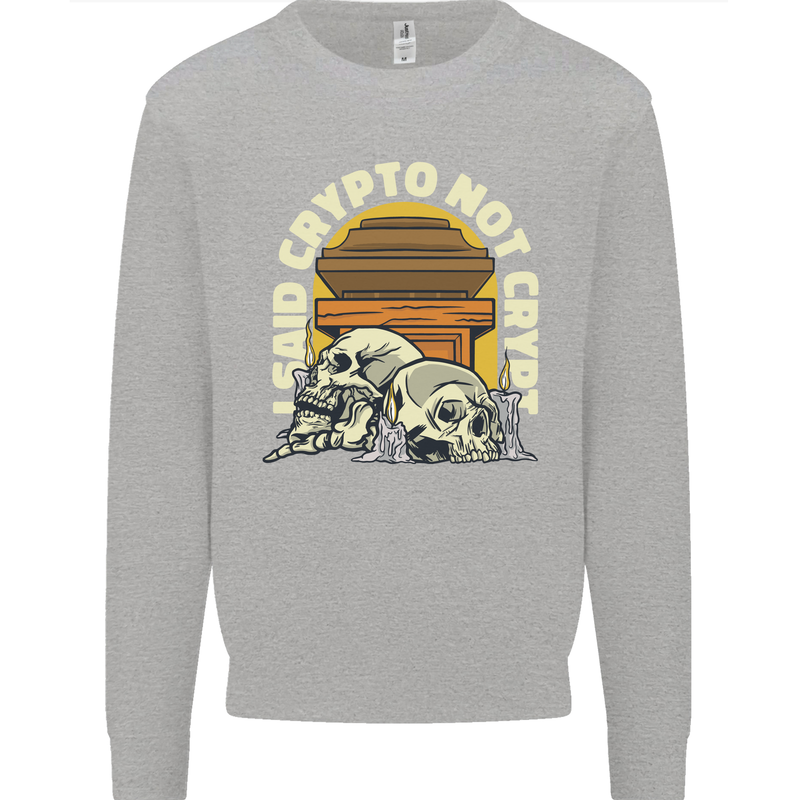 Crypto Not Crypt Funny Cryptocurrency Skulls Kids Sweatshirt Jumper Sports Grey