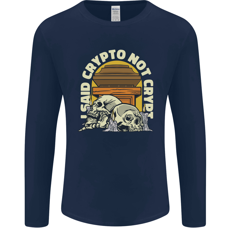Crypto Not Crypt Funny Cryptocurrency Skulls Mens Long Sleeve T-Shirt Navy Blue