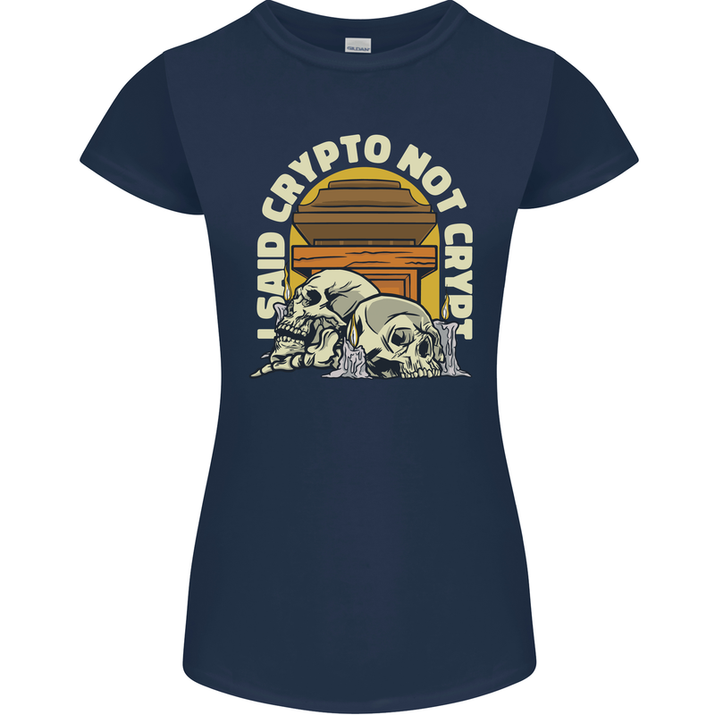 Crypto Not Crypt Funny Cryptocurrency Skulls Womens Petite Cut T-Shirt Navy Blue
